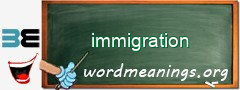 WordMeaning blackboard for immigration